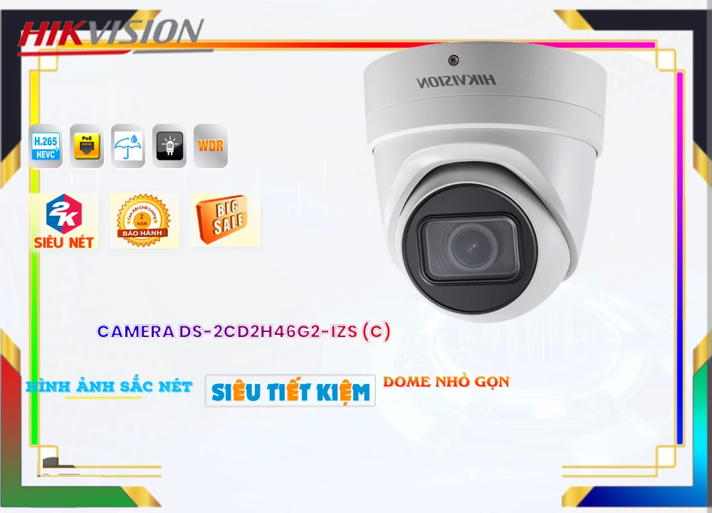 Camera Hikvision DS-2CD2H46G2-IZS(C),Chất Lượng DS-2CD2H46G2-IZS(C),DS-2CD2H46G2-IZS(C) Công Nghệ