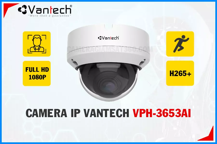 Camera IP Vantech AI VPH,3653AI,VPH 3653AI,Giá Bán VPH,3653AI sắc nét VanTech ,VPH,3653AI Giá Khuyến Mãi,VPH,3653AI Giá
