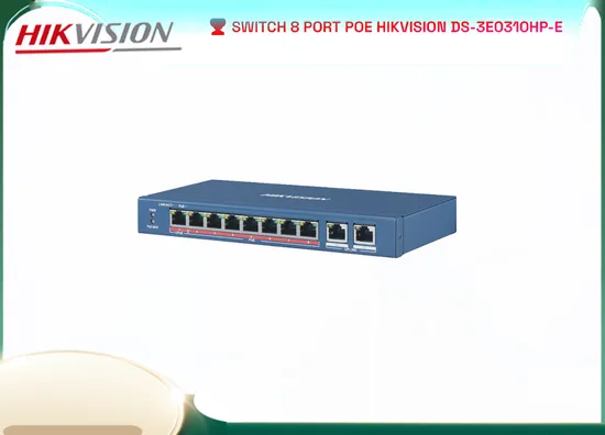 Lắp đặt camera Switch POE 8 Port Hikvision DS-3E0310HP-E