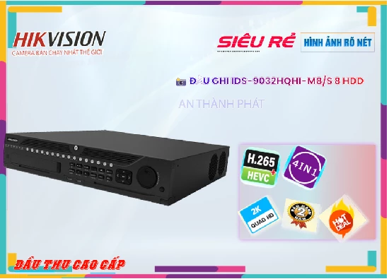 Lắp đặt camera Đầu Ghi  Hikvision Hình Ảnh Đẹp iDS-9032HQHI-M8/S