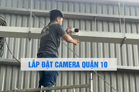 lắp đặt camera quan sát quận 10, lắp camera quận 10 giá rẻ, lắp camera chính hãng quận 10, công ty lắp camera quận 10, lắp camera giám sát quận 10,