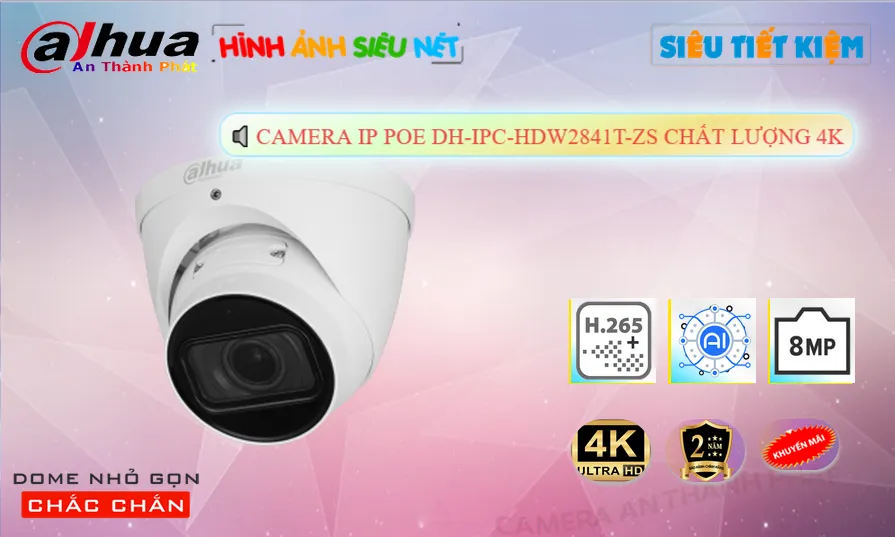 ✲  Camera Công Nghệ POE DH-IPC-HDW2841T-ZS Dahua