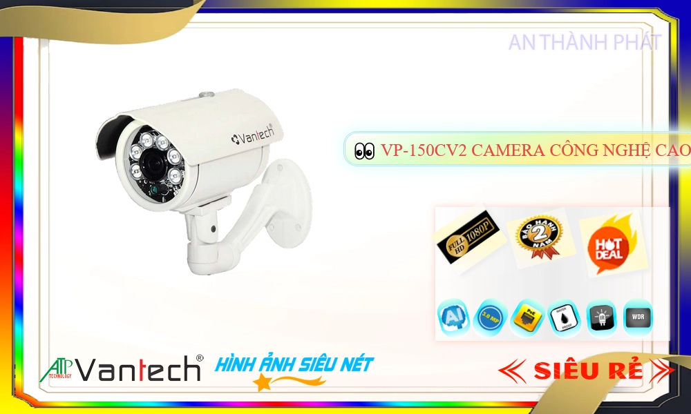 Camera VP-150CV2 0MP,Giá VP-150CV2,VP-150CV2 Giá Khuyến Mãi,bán VP-150CV2, IP POEVP-150CV2 Công Nghệ Mới,thông số
