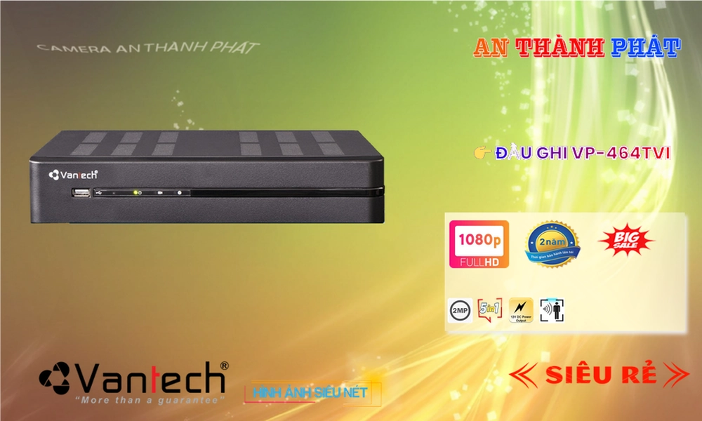 ✲  Đầu ghi VanTech VP-464TVI Tiết Kiệm