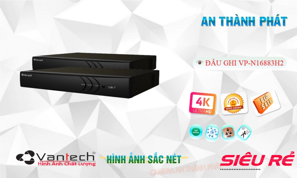 Đầu Ghi Camera VanTech VP-N16883H2 Tiết Kiệm Đầu Ghi Camera VanTech VP-N16883H2 Tiết Kiệm