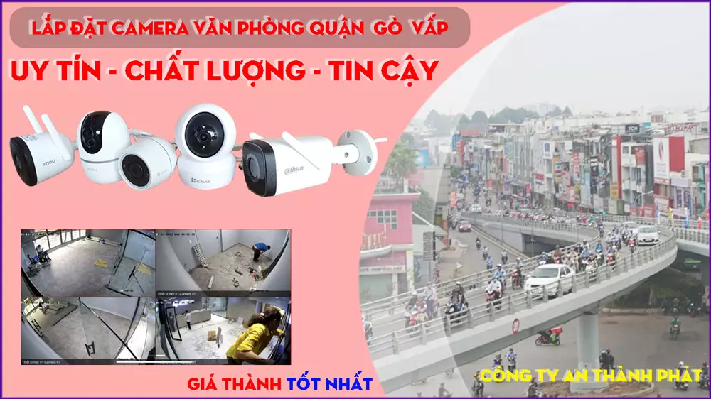 Lắp Đặt Camera Quan Sát Tại Quận Gò Vấp